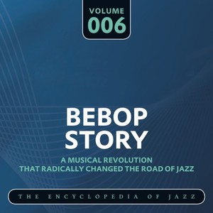 Bebop Story, Vol. 6