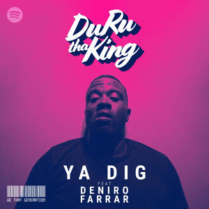 Ya Dig (Explicit)