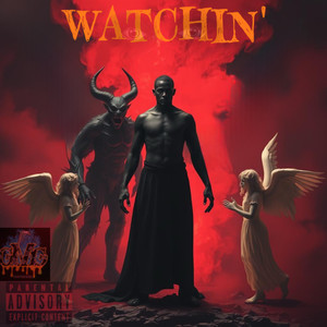 Watchin’ (Explicit)