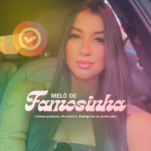 MELÔ DE FAMOSINHA (Cristian produziu Remix Versão reggae funk|Explicit)