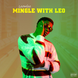 Mingle With Leo - EP (Explicit)