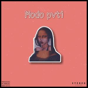 Modo Pvti  [feat. Boskc, Mvgic, Rico TFP] (Explicit)