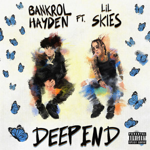 Deep End (feat. Lil Skies) (Explicit)