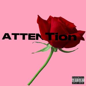 Attention (feat. Neil) (Explicit)