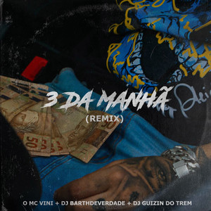 3 da Manhã Remix (Explicit)
