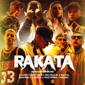 RAKATA (feat. Kidd Samu, Beltran3k, Kapsul, J.Mastermix, Zeck1ng, J. Keni & Kroma Ws) (Explicit)
