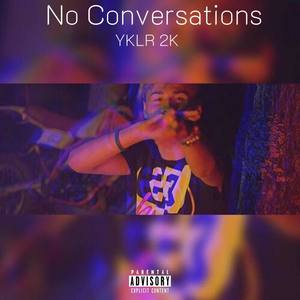 No Conversations (Explicit)