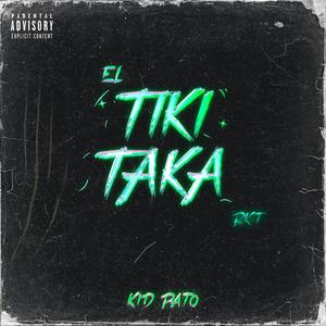 EL TIKI TAKA RKT (Explicit)