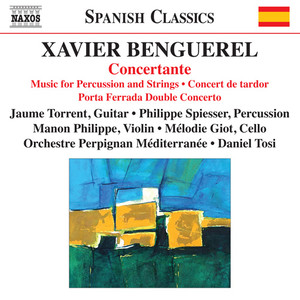 BENGUEREL, X.: Concertante (Torrent, Spiesser, Philippe, Giot, Orchestre Perpignan Mediterranee, Tosi)