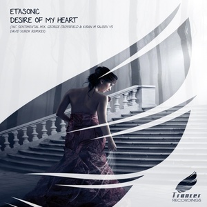 Desire Of My Heart (Original Mix)