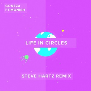 Life in Circles (Steve Hartz Remix)