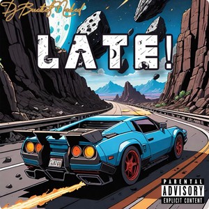 Late! (Explicit)