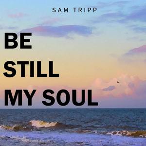 Be Still My Soul