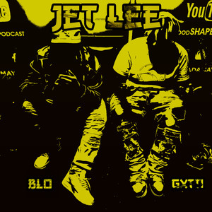 Jet Lee (Remix) [Explicit]