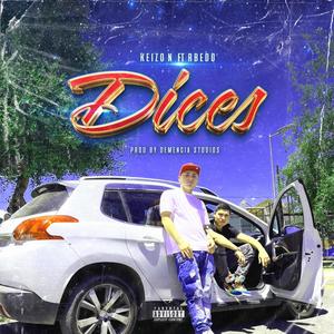 Dices (feat. KeiZon)