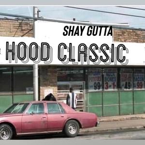 Hood Classic (Explicit)