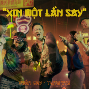 Xin Một Lần Say (feat. Tùng Viu) (Beat)