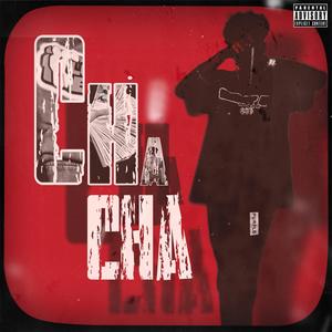Cha Cha (Explicit)