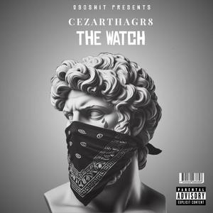 THE WATCH (Explicit)