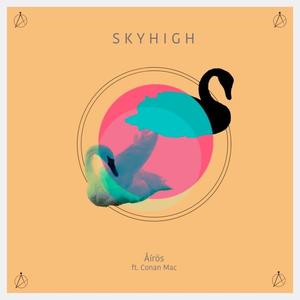 Skyhigh(feat. Conan Mac)