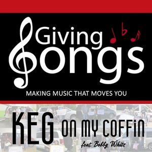 Keg on My Coffin (feat. Bobby White)