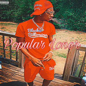 Popular Loner (Explicit)