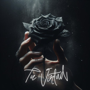 Tu Virtud (Explicit)