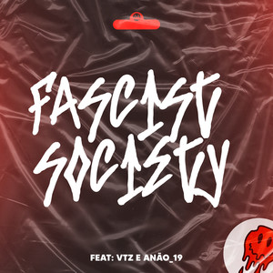 Fascist Society (Explicit)