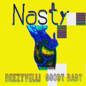 Nasty(feat. Beezyvelli) (Explicit)
