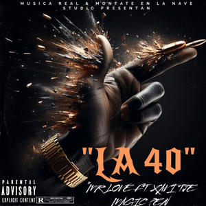 La 40 (feat. Xavi The Magic Pen)