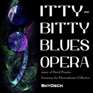 Itty-Bitty Bluesopera