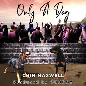Only A Dog (Explicit)