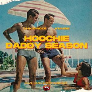 Hoochie Daddy Season (feat. Kumbe)