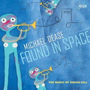 Found in Space: The Music of Gregg Hill