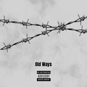 Old Ways (Explicit)