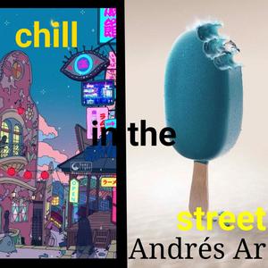 Chill en la street (Explicit)