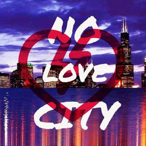 No Love City (Explicit)