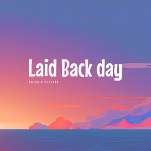 Laid Back Day