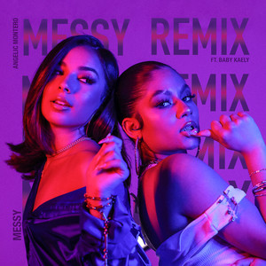 Messy (Remix|Explicit)