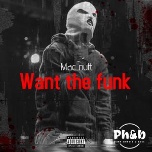 Want That Funk (Explicit)
