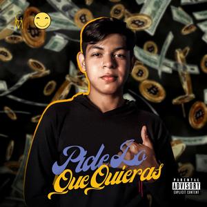 Pide Lo Que Quieras (Explicit)