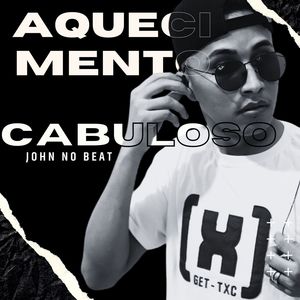 AQUECIMENTO CABULOSO (Explicit)