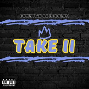 Take II (Explicit)