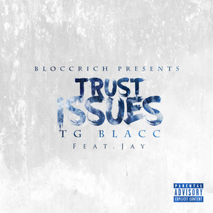 Trust Issues (Explicit)