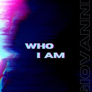 Who I Am