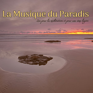 La Musique du Paradis: Zen pour la méditation et pour une âme légère
