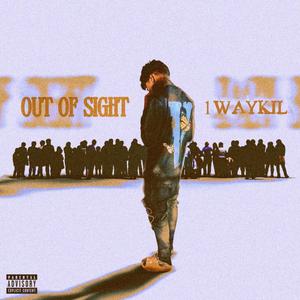 Out Of Mind (Explicit)