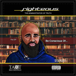 Be Conscious of... (Explicit)