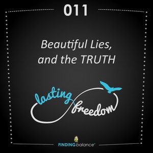 011: “Beautiful Lies and the TRUTH” – (Feat. Constance Rhodes & Jennifer Strickland)