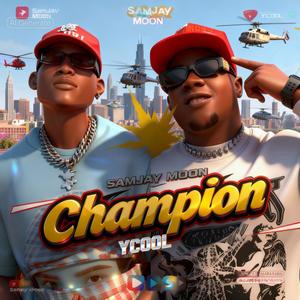Champion (feat. Y-Cool) (Explicit)